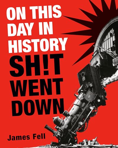 On This Day in History Sh!t Went Down [Paperback]