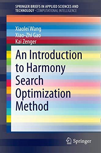 An Introduction to Harmony Search Optimization Method [Paperback]