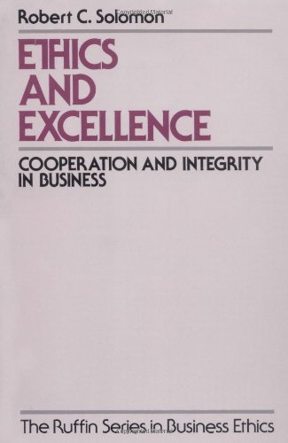 Ethics and Excellence Cooperation and Integrity in Business [Paperback]