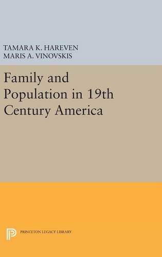 Family and Population in 19th Century America [Hardcover]