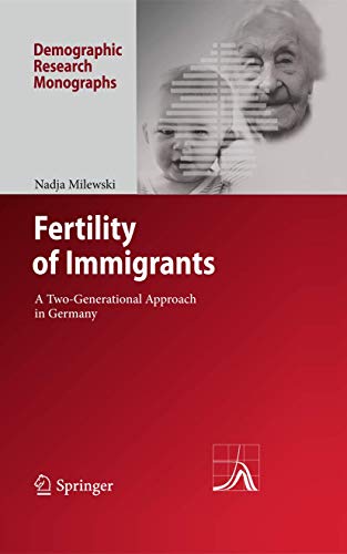 Fertility of Immigrants A To-Generational Approach in Germany [Paperback]