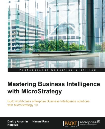 Mastering Business Intelligence With Microstrategy [Paperback]