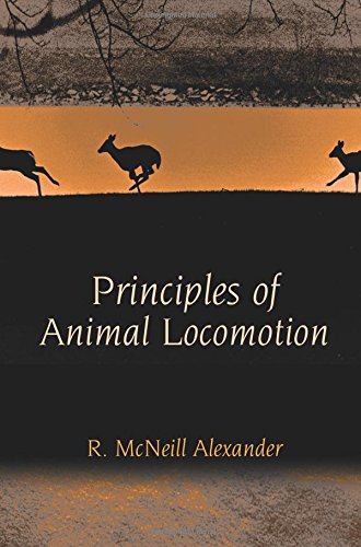 Principles of Animal Locomotion [Paperback]