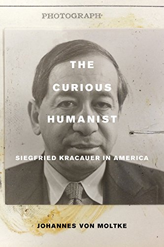 The Curious Humanist Siegfried Kracauer in America [Paperback]