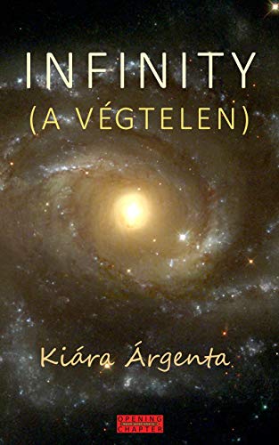 Infinity  A Vegtelen [Paperback]