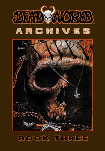 Deadorld Archives Book Three (volume 3) [Paperback]