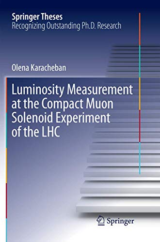 Luminosity Measurement at the Compact Muon Solenoid Experiment of the LHC [Paperback]