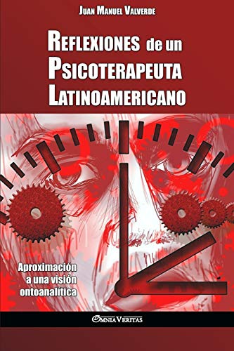 Reflexiones De Un Psicoterapeuta Latinoamericano Aproximacion A Una Vision Onto [Paperback]