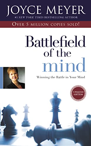 Battlefield of the Mind: Winning the Battle in Your Mind [Hardcover]