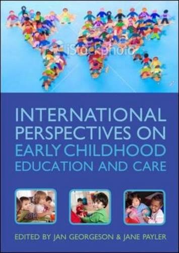 International Perspectives on Early Childhood Education and Care [Paperback]