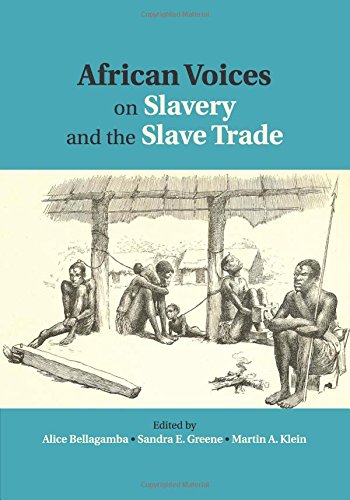 African Voices on Slavery and the Slave Trade Volume 1, The Sources [Paperback]