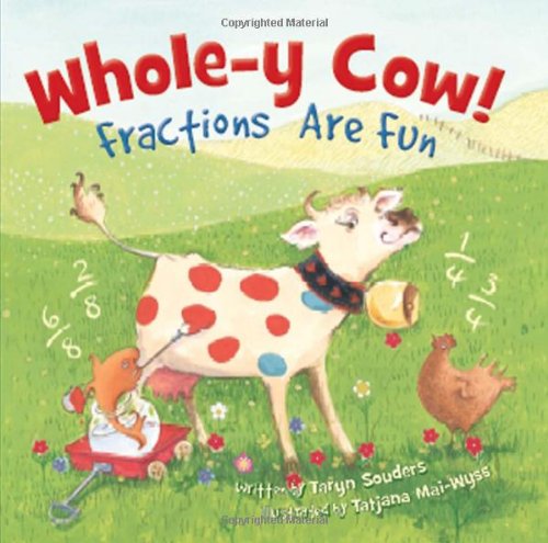 Whole-Y Cow: Fractions Are Fun [Hardcover]