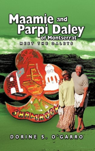 Maamie And Parpi Daley Of Montserrat Meet The Daleys [Hardcover]