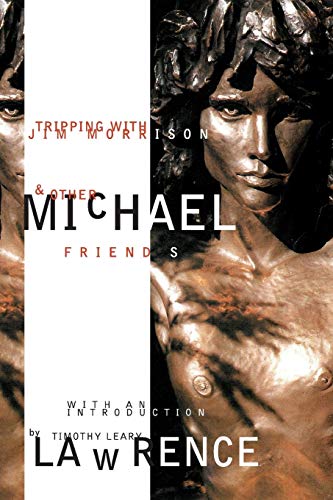 Tripping With Jim Morrison & Other Friends [Paperback]