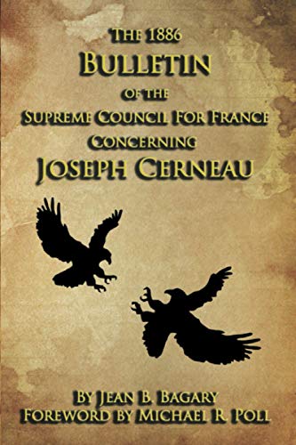 1886 Bulletin of the Supreme Council for France Concerning Joseph Cerneau [Paperback]