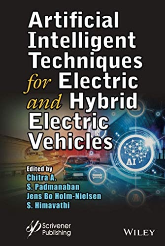 Artificial Intelligent Techniques for Electric and Hybrid Electric Vehicles [Hardcover]