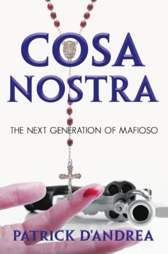 Cosa Nostra The Next Generation Of Mafioso [Paperback]