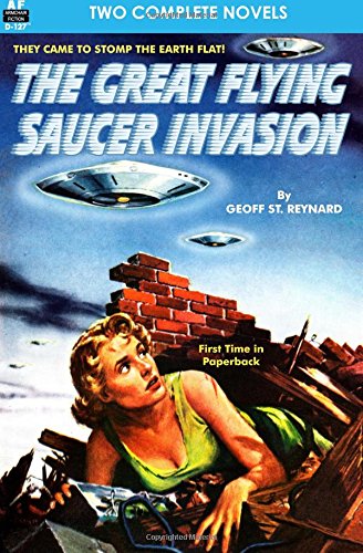 Great Flying Saucer Invasion, the, and the Big Time [Paperback]