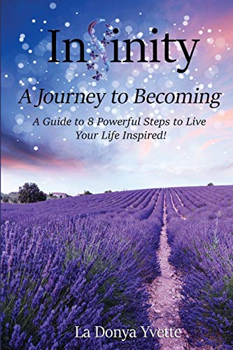 Infinity A Journey To Becoming [Paperback]