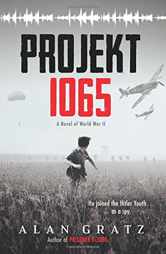 Projekt 1065: A Novel of World War II [Hardcover]