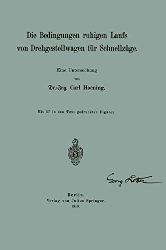 Die Bedingungen ruhigen Laufs von Drehgestellwagen fr Schnellzge: Eine Untersu [Paperback]