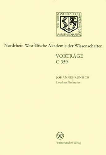 Loudons Nachruhm. Die Geschichte einer Sinnstiftung: 412. Sitzung am 15. Juli 19 [Paperback]