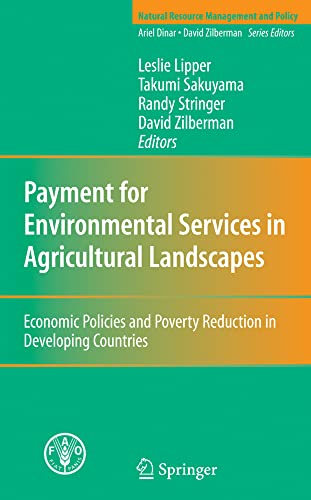 Payment for Environmental Services in Agricultural Landscapes: Economic Policies [Hardcover]