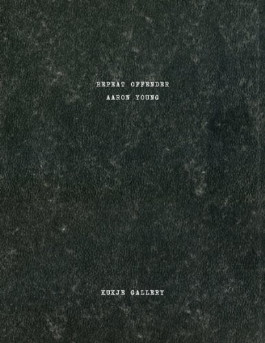 Aaron Young: Repeat Offender [Hardcover]