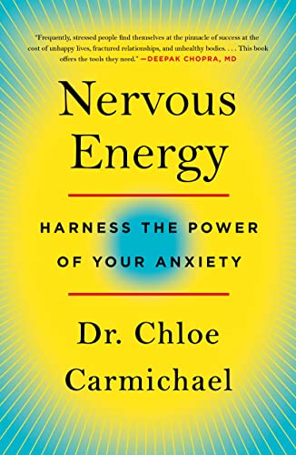 Nervous Energy: Harness the Power of Your Anxiety [Paperback]