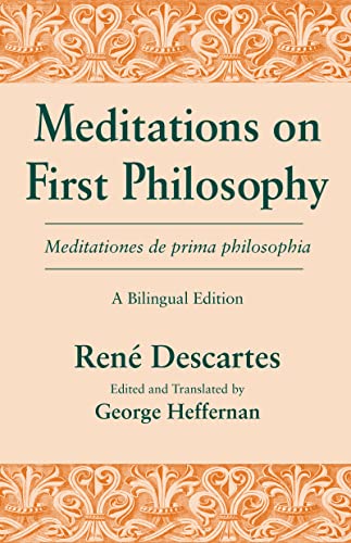 Meditations on First Philosophy/Meditationes de prima philosophia A Bilingual E [Paperback]