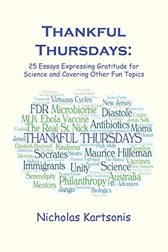 Thankful Thursdays  25 Essays Expressing Gratitude for Science and Covering Oth [Paperback]