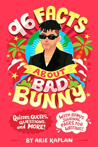 96 Facts About Bad Bunny: Quizzes, Quotes, Questions, and More! With Bonus Journ [Paperback]