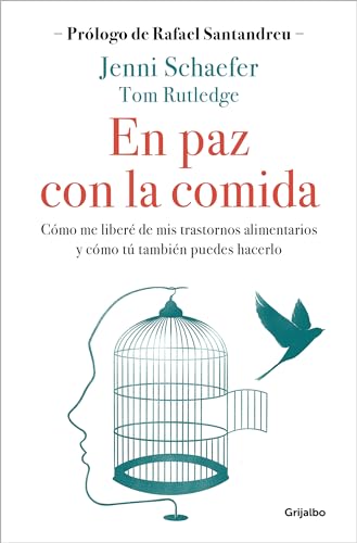 En paz con la comida: Lo que tu trastorno no quiere que sepas / Life Without Ed [Paperback]