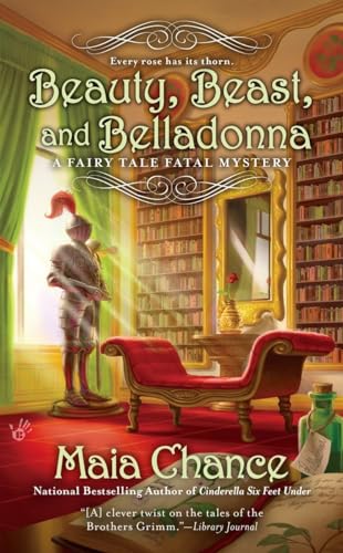 Beauty, Beast, and Belladonna [Paperback]