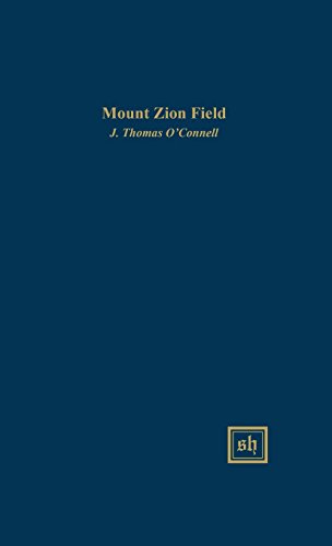 Mount Zion Field (scripta Humanistica) [Hardcover]