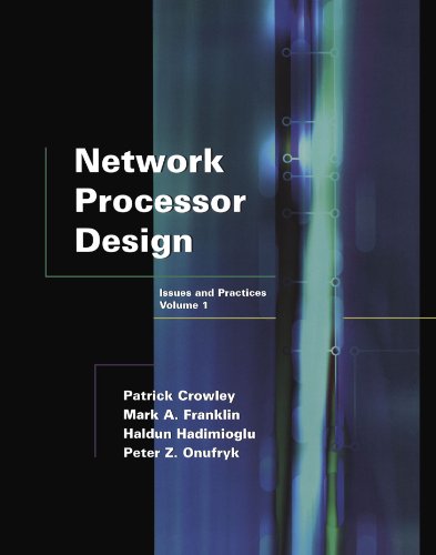 Netork Processor Design Issues and Practices [Paperback]