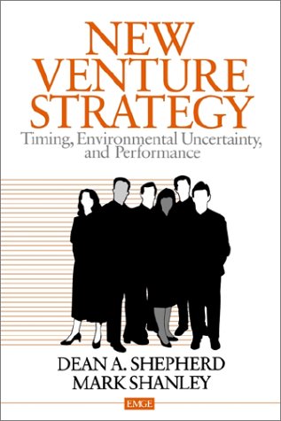 Ne Venture Strategy Timing, Environmental Uncertainty, and Performance [Paperback]