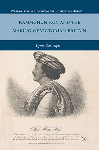 Rammohun Roy and the Making of Victorian Britain [Paperback]