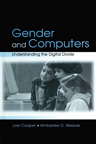 Gender and Computers Understanding the Digital Divide [Paperback]