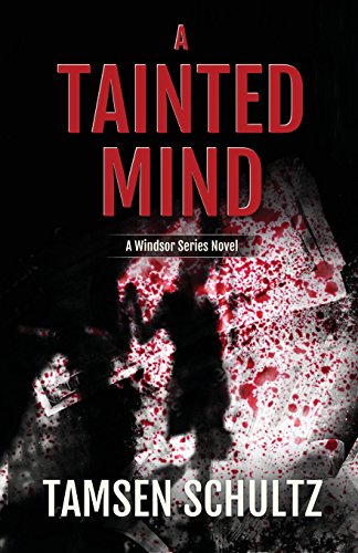 A Tainted Mind Windsor Series, Book 1 [Paperback]