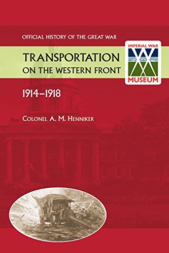 Transportation on the Western Front 1914-18. Official History of the Great War [Paperback]