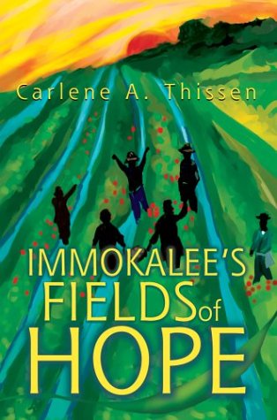 Immokalee's Fields Of Hope [Hardcover]