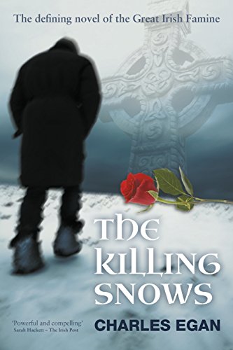 The Killing Snos The Defining Novel Of The Great Irish Famine [Paperback]