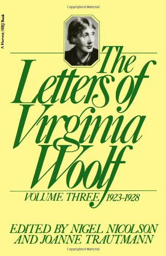 The Letters of Virginia Woolf Vol. 3 (1923-1928) [Paperback]