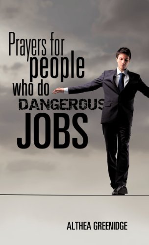 Prayers for People Who Do Dangerous Jobs [Hardcover]