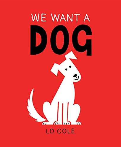 We Want a Dog [Hardcover]