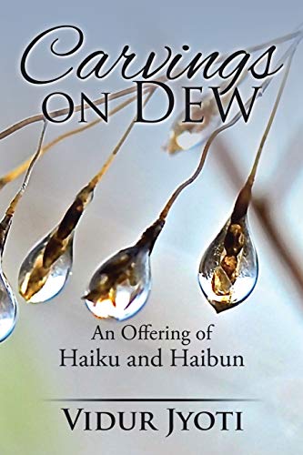 Carvings On De An Offering Of Haiku And Haibun [Paperback]