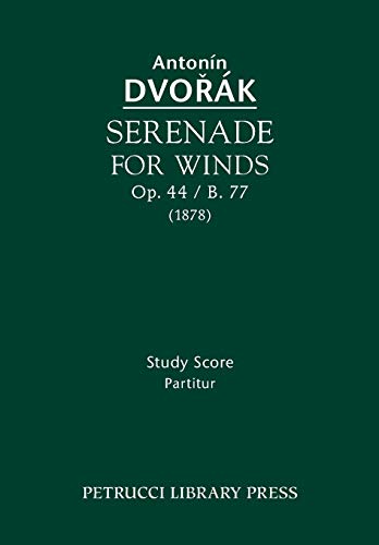 Serenade For Winds, Op. 44 / B. 77 Study Score [Paperback]