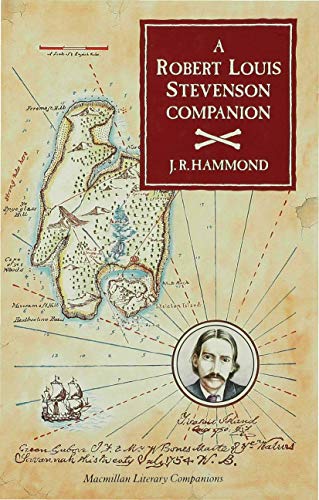 A Robert Louis Stevenson Companion: A Guide to the Novels, Essays and Short Stor [Hardcover]