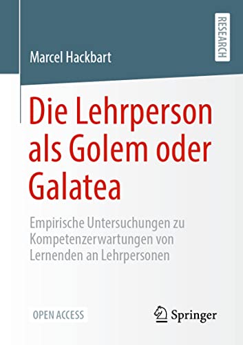 Die Lehrperson als Golem oder Galatea Empirische Untersuchungen zu Kompetenzer [Paperback]